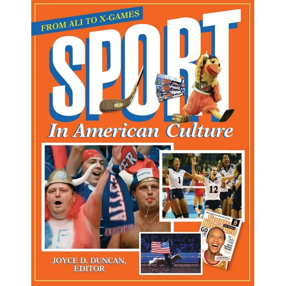 Sport in American Culture: From Ali to X-Games, (Hardcover)