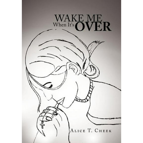 Wake Me When It's Over, (Hardcover)