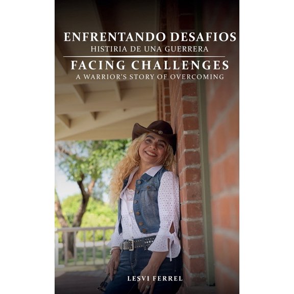Pre-Owned Facing Challenges: A Warrior's Story of Overcoming (Hardcover) 1964898021 9781964898025