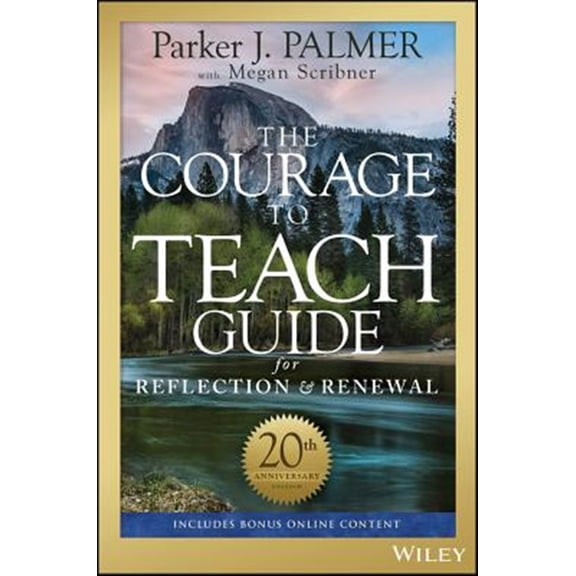 Pre-Owned The Courage to Teach Guide for Reflection and Renewal (Paperback) 1119434815 9781119434818
