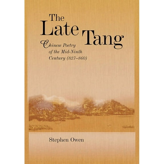Harvard East Asian Monographs: The Late Tang (Paperback)