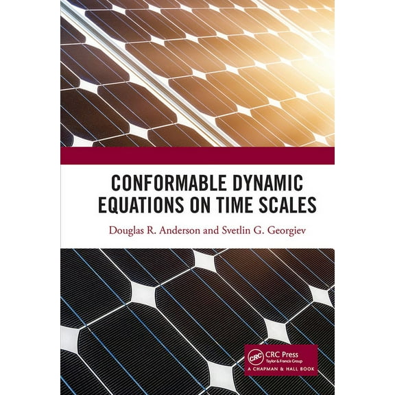 Conformable Dynamic Equations on Time Scales, (Hardcover)