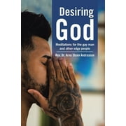Desiring God : Meditations for the Gay Man and Other Edgy People (Paperback)