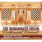 Wanamaker Org Centennial Concert-Music for Org &