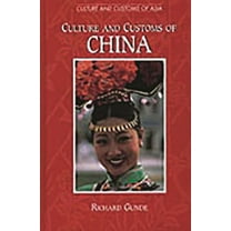 Culture and Customs of Asia Culture and Customs of China, (Hardcover)