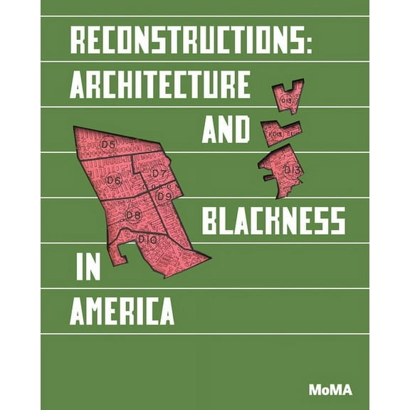 Reconstructions: Architecture and Blackness in America (Paperback)