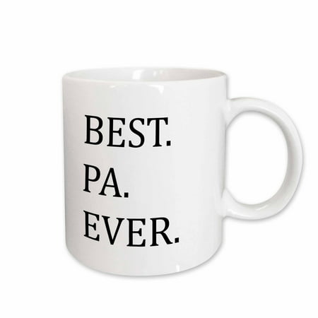 3dRose Best Pa Ever - Gifts for dads - Father nicknames - Good for Fathers day - black text, Ceramic Mug,