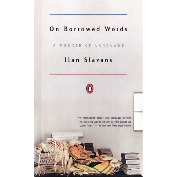 Pre-Owned On Borrowed Words: A Memoir of Language (Paperback) 0142000949 9780142000946