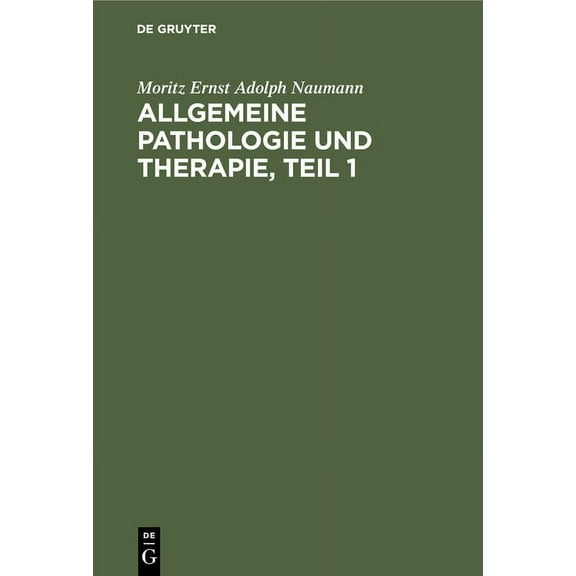 Allgemeine Pathologie Und Therapie, Teil 1, (Hardcover)