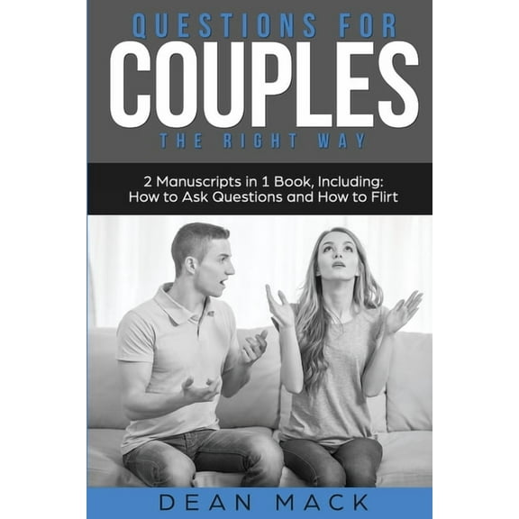 Social Skills Questions for Couples: The Right Way - Bundle - The Only 2 Books You Need to Master Relationship Questions, Couples Comm, Book 9, (Paperback)