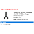 thumbnail image 2 of Transfer Case Slip Yoke - Compatible with 1987 - 1995 Jeep Wrangler 1988 1989 1990 1991 1992 1993 1994, 2 of 2