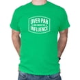 thumbnail image 3 of Over Par and Under the Influence Shirt for Men Funny Golfing Tee Gift for Men Vintage Green shirt Adult Large, 3 of 5