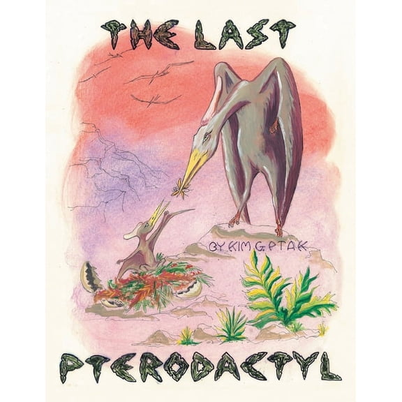 The Last Pterodactyl (Paperback)