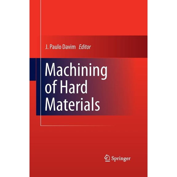 Machining of Hard Materials, (Paperback)
