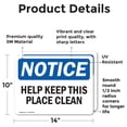 thumbnail image 2 of (2 Pack) Help Keep This Place Clean OSHA Notice Sign 14 Inch X 10 Inch Vinyl Label Decal Sticker Weather Resistant, UV Protected for Workplace, Business, and Construction Site, Made in, 2 of 7
