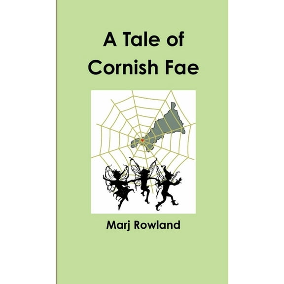 A Tale of Cornish Fae, (Paperback)