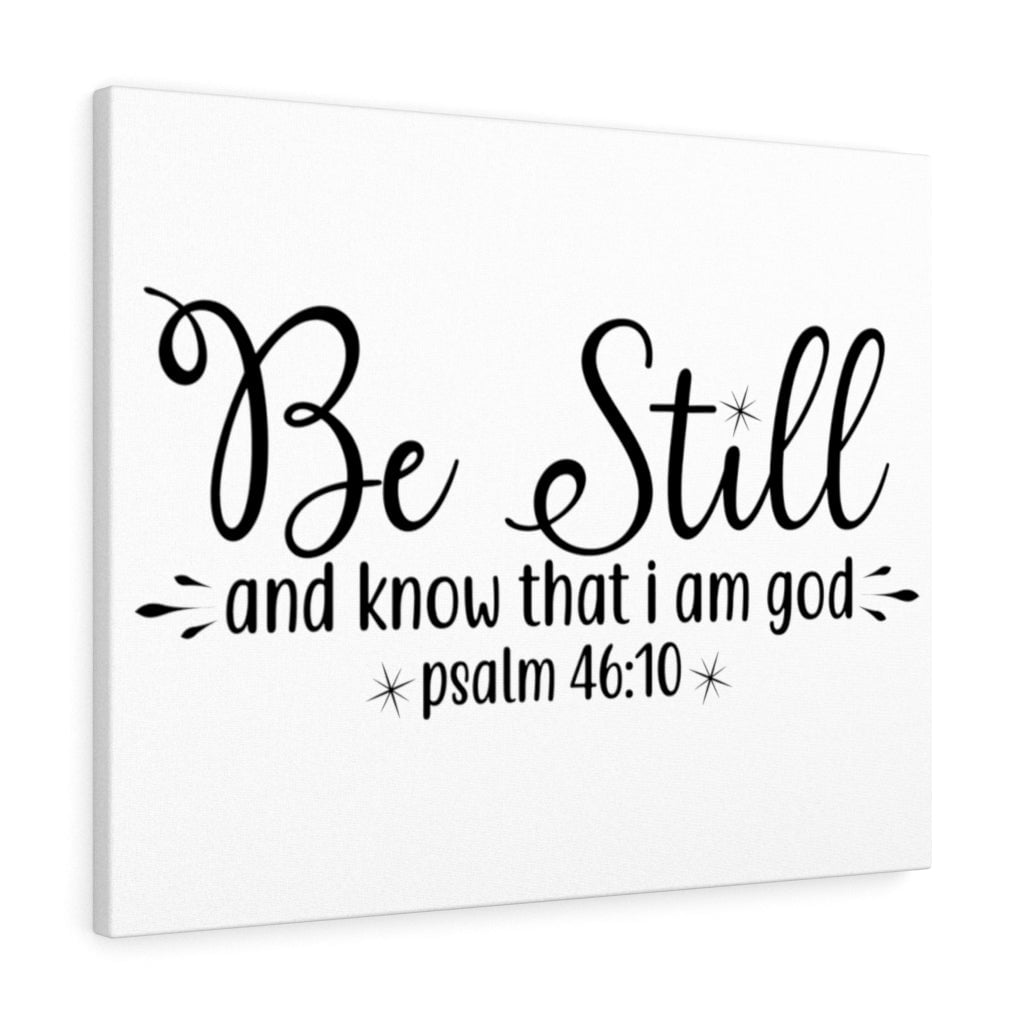 Scripture Walls That I Am God Psalm 46 10 Bible Verse Canvas Christian psalm-46-10-international-bible-house