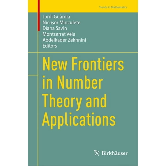 Trends in Mathematics New Frontiers in Number Theory and Applications, (Hardcover)