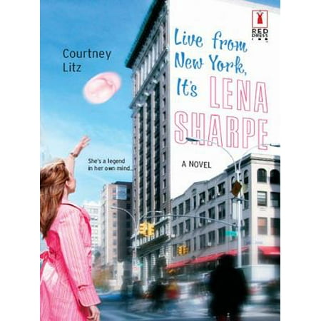 Live from New York, It's Lena Sharpe - eBook