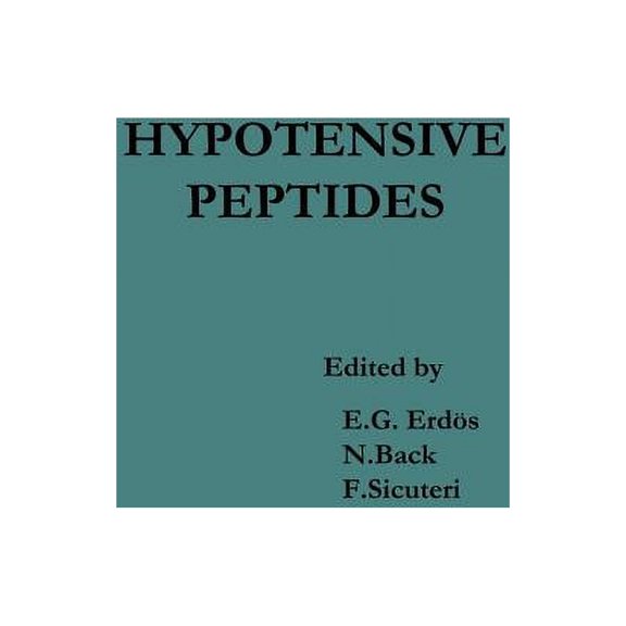 Hypotensive Peptides: Proceedings of the International Symposium October 25-29, 1965, Florence, Italy, (Paperback)