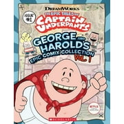 MEREDITH RUSU George and Harold's Epic Comix Collection Vol. 1 (the Epic Tales of Captain Underpants TV)