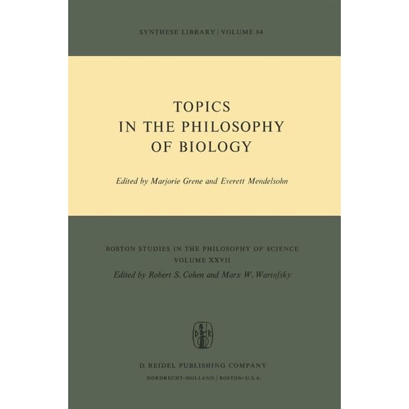 Boston Studies in the Philosophy and His Topics in the Philosophy of Biology, Book 27, (Paperback)