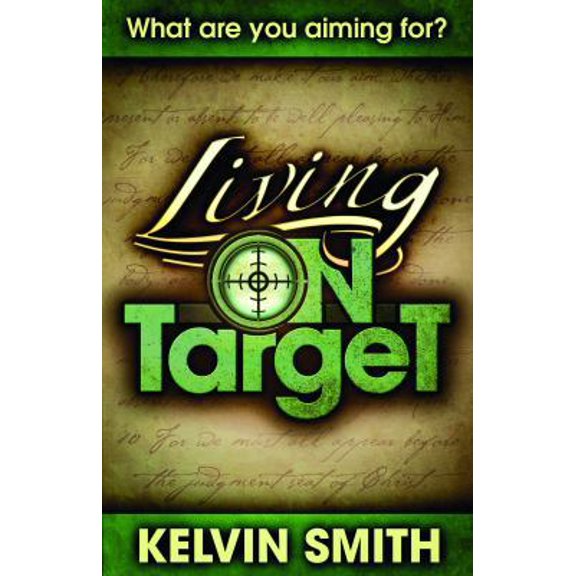 Pre-Owned Living on Target: A Lifestyle of Discipleship (Paperback) 0979319242 9780979319242