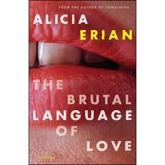 The Brutal Language of Love: Stories, (Paperback)