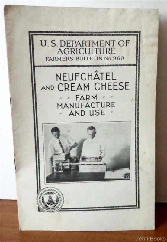 Neufchatel and Cream Cheese: Farm Manufacture and Use by