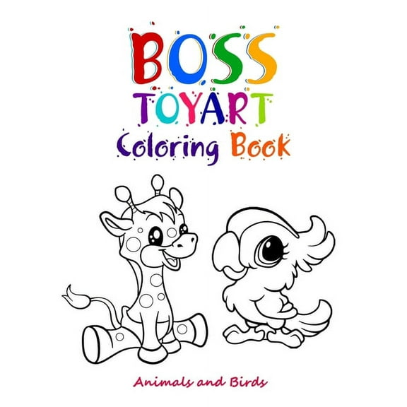 Boss Toy Art Coloring Book : Animals and Birds (Paperback)