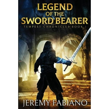 Tempest Chronicles Legend of the Sword Bearer: Tempest Chronicles - Book 1, Book 1, (Paperback)