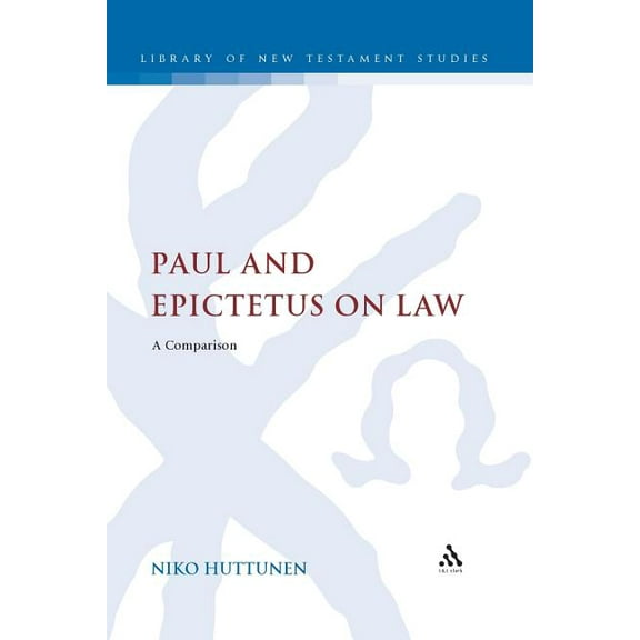 Library of New Testament Studies Paul and Epictetus on Law, Book 405, (Paperback)
