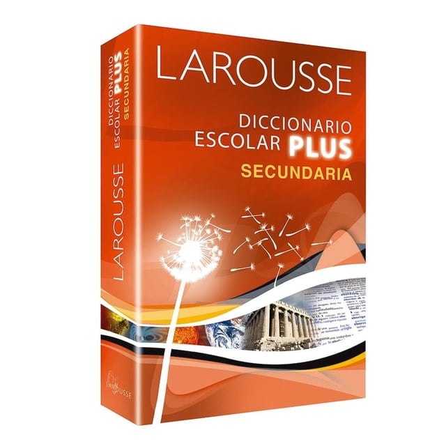 Diccionario Escolar Plus Larousse Secundaria