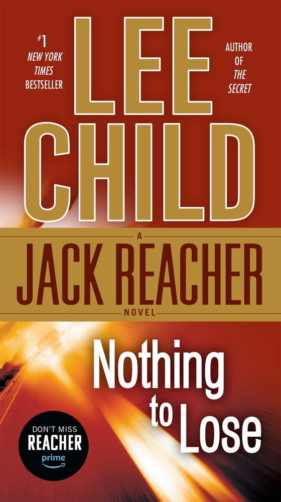 Pre-Owned Nothing to Lose: A Jack Reacher Novel (Mass Market Paperback) 044024367X 9780440243670