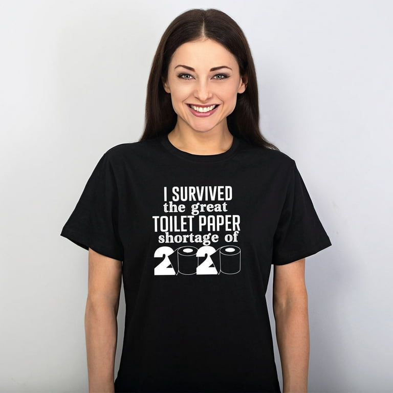 I Survived The Great Toilet Paper Shortage Of 2020 T-Shirt I Survived The Great Toilet Paper Shortage Of 2020 T-Shirt