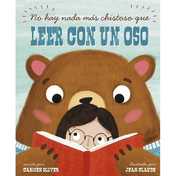 Cuentos Ilustrados de Ficción No Hay Nada Más Chistoso Que Leer Con un Oso, (Paperback)