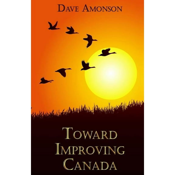 Toward Improving Canada (Paperback)