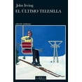 thumbnail image 1 of Libro El Ultimo Telesilla Tapa Blanda, Autor John Irving, Editorial Tusquets Mexico, 1 of 2