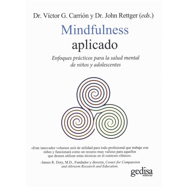 Mindfulness Aplicado Enfoques Prácticos para la Salud Mental de Niños y Adolescentes