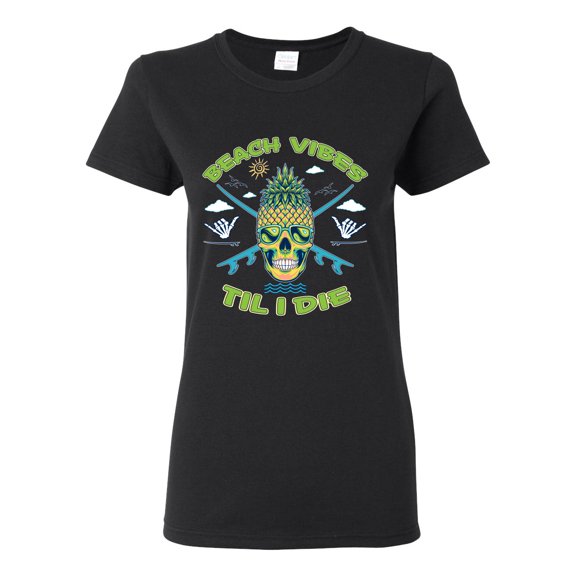 Wild Bobby Beach Vibes Till Die Women Graphic Tee