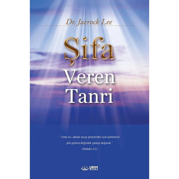 Şifa Veren Tanrı: God the Healer (Turkish), (Paperback)