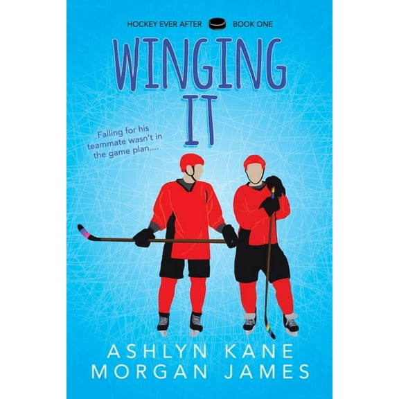Hockey Ever After Winging It: Volume 1 (First Edition, First), (Paperback)