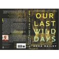 thumbnail image 2 of Book of The Month: Our Last Wild Days, 2 of 3