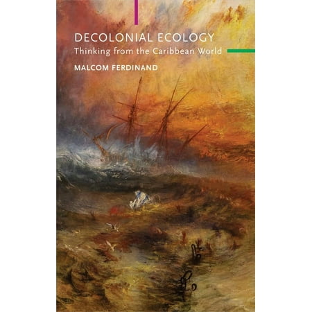 UPC: 9781509546237 | Critical South: Decolonial Ecology: Thinking from the Caribbean World (Paperback)