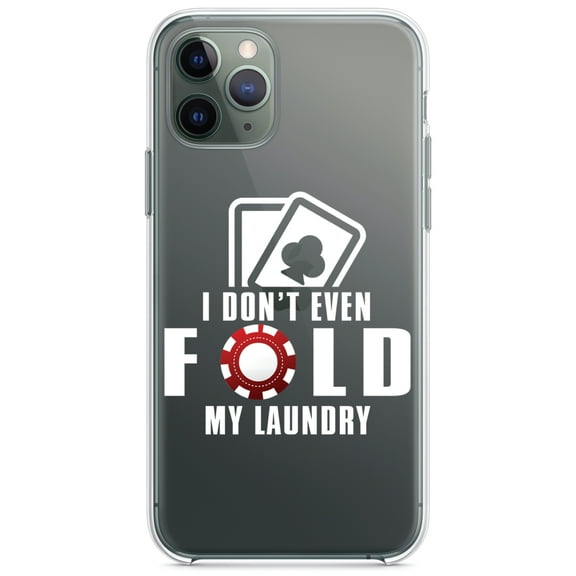 DistinctInk Clear Shockproof Hybrid Case for iPhone 11 Pro MAX (6.5" Screen) - TPU Bumper Acrylic Back Tempered Glass Screen Protector - I Don't Even Fold My Laundry - Poker
