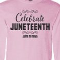 thumbnail image 4 of Inktastic Celebrate Juneteenth Long Sleeve T-Shirt, 4 of 5