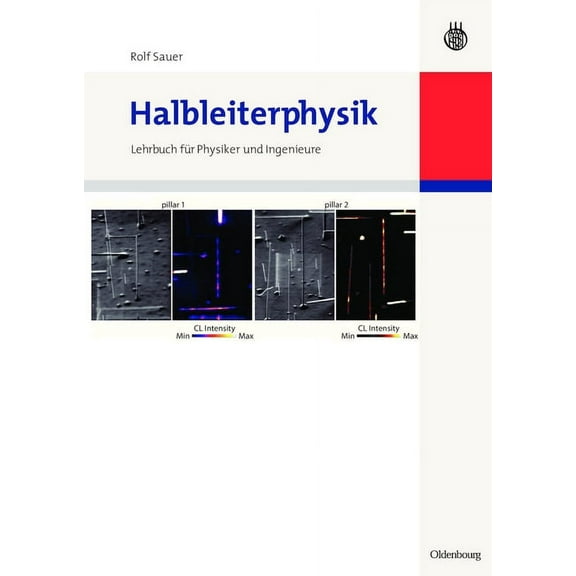 Halbleiterphysik: Lehrbuch FÃ¼r Physiker Und Ingenieure, (Paperback)