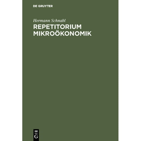 Repetitorium MikroÃ¶konomik, (Hardcover)