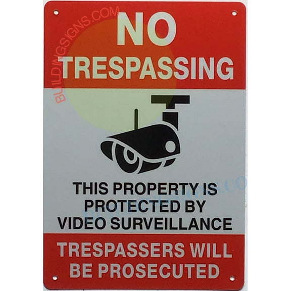 NO TRESPASSING THIS PROPERTY IS PROTECTED BY VIDEO SURVEILLANCE SIGN (7X10,White,Aluminum) -ref21022