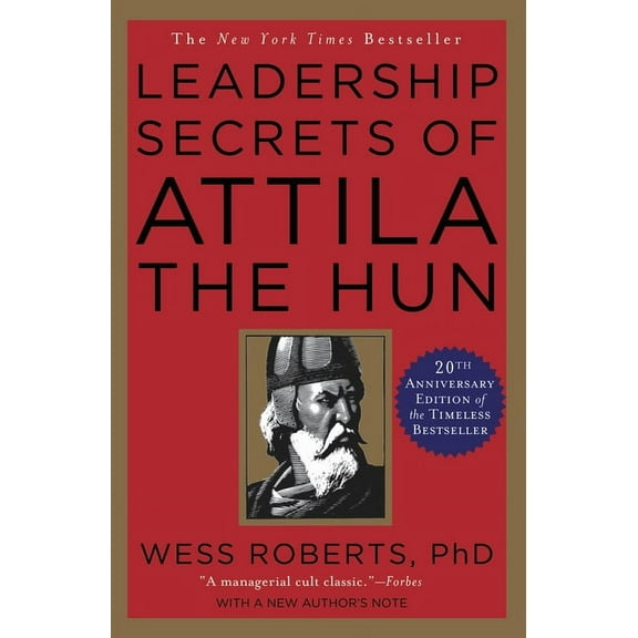 Leadership Secrets of Attila the Hun, (Paperback)